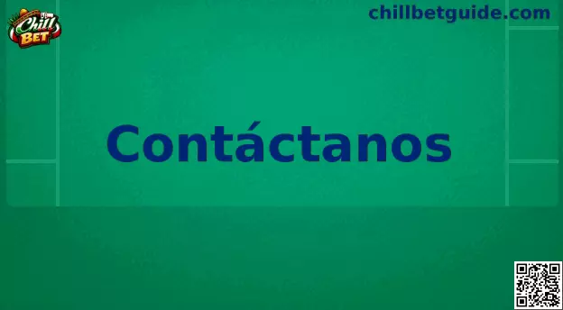 Soporte y Contacto Chill Bet México