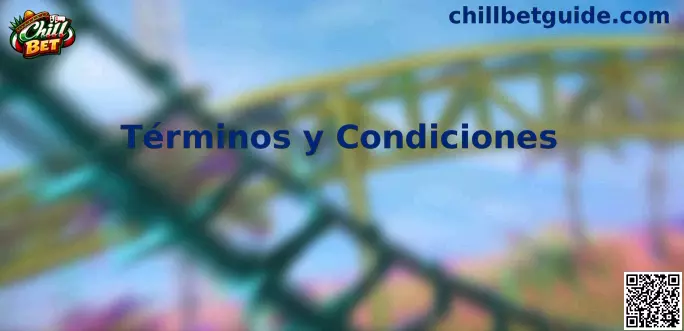 Chill Bet Términos y Condiciones México
